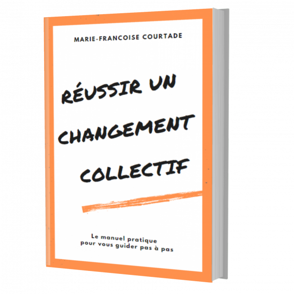 Réussir un changement collectif